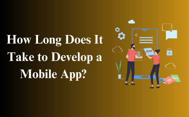 How Long Does It Take to Develop a Mobile App