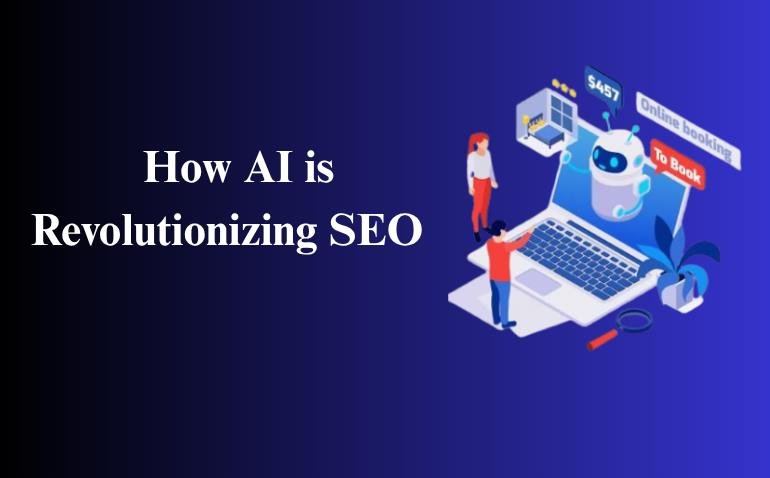 How AI is Revolutionizing SEO